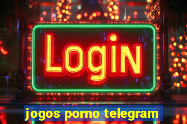 jogos porno telegram